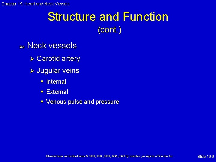 Chapter 19: Heart and Neck Vessels Structure and Function (cont. ) Neck vessels Ø Chapter 19: Heart and Neck Vessels Structure and Function (cont. ) Neck vessels Ø