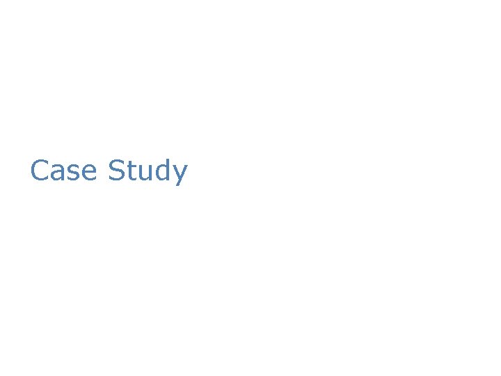 Case Study 