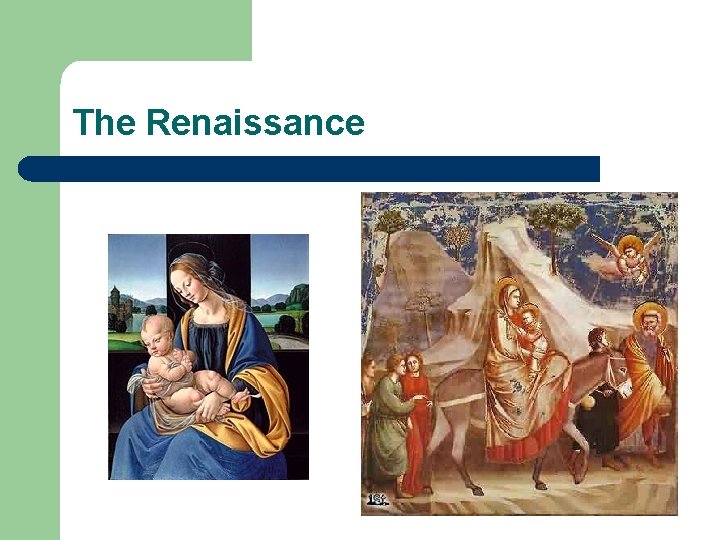 The Renaissance 