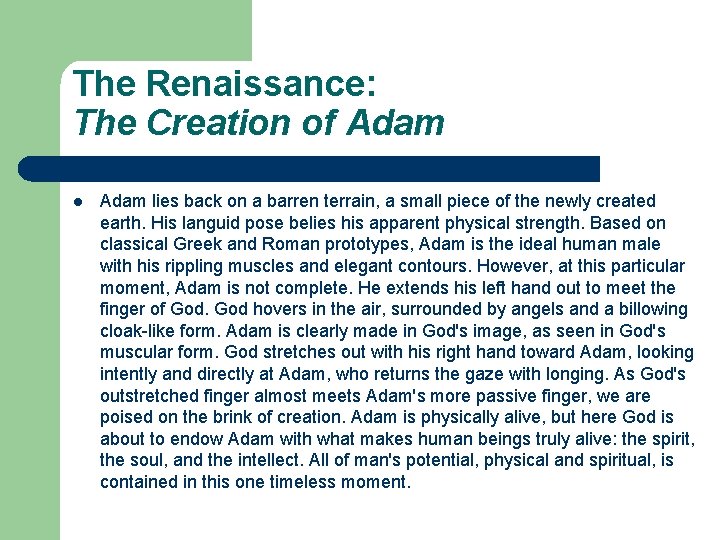 The Renaissance: The Creation of Adam lies back on a barren terrain, a small