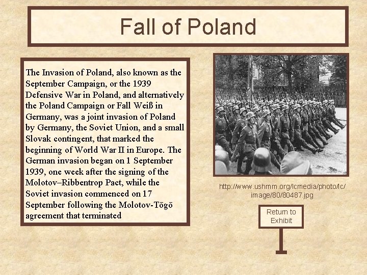 Fall of Poland The Invasion of Poland, also known as the September Campaign, or