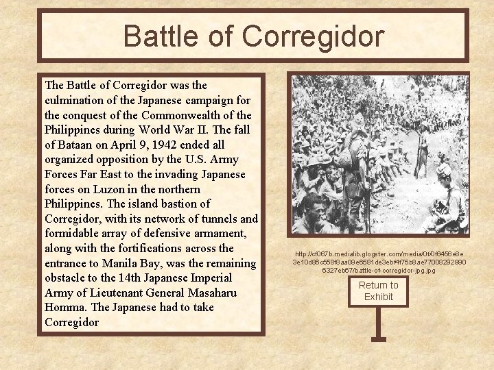 Battle of Corregidor The Battle of Corregidor was the culmination of the Japanese campaign