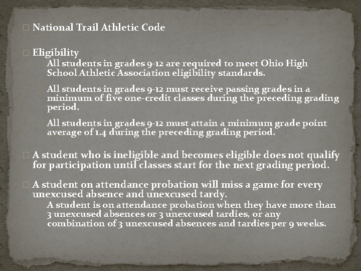 � National Trail Athletic Code � Eligibility � All students in grades 9 -12