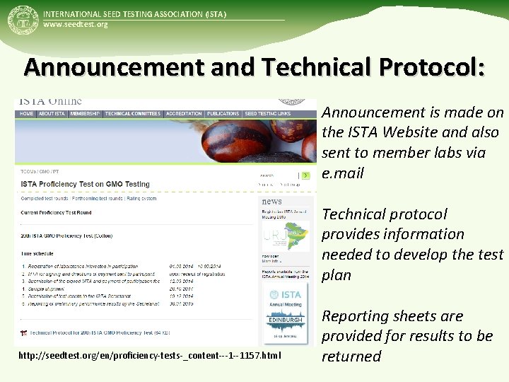 INTERNATIONAL SEED TESTING ASSOCIATION (ISTA) www. seedtest. org Announcement and Technical Protocol: Announcement is