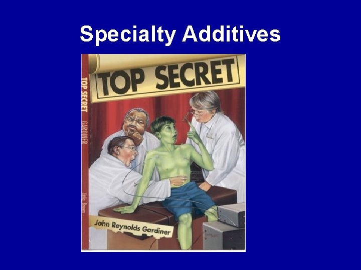 Specialty Additives 