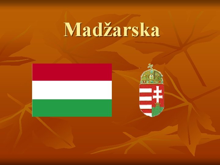 Madžarska 