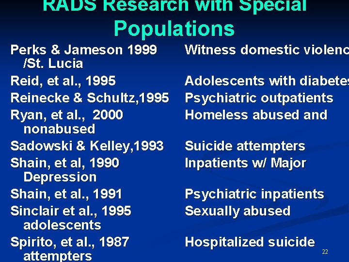 RADS Research with Special Populations Perks & Jameson 1999 /St. Lucia Reid, et al.