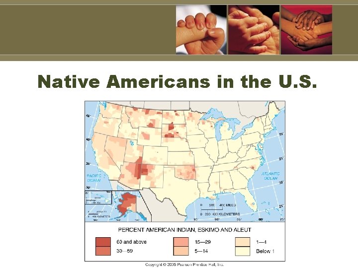 Native Americans in the U. S. 