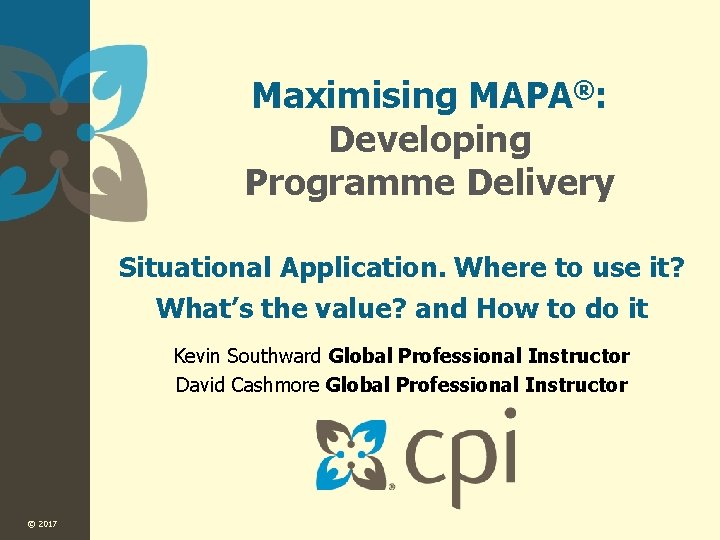 Maximising MAPA®: Developing Programme Delivery Situational Application. Where to use it? What’s the value?
