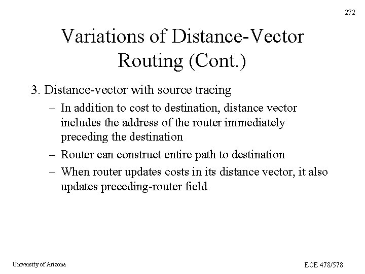 272 Variations of Distance-Vector Routing (Cont. ) 3. Distance-vector with source tracing – In 272 Variations of Distance-Vector Routing (Cont. ) 3. Distance-vector with source tracing – In