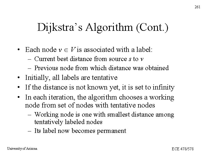 261 Dijkstra’s Algorithm (Cont. ) • Each node v V is associated with a 261 Dijkstra’s Algorithm (Cont. ) • Each node v V is associated with a