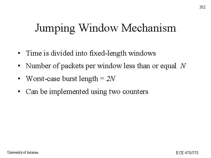 302 Jumping Window Mechanism • Time is divided into fixed-length windows • Number of 302 Jumping Window Mechanism • Time is divided into fixed-length windows • Number of
