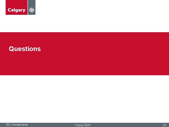 Questions ISC: Unrestricted 13 July 2020 23 