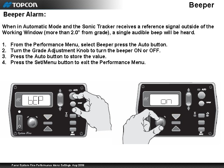 Beeper Alarm: When in Automatic Mode and the Sonic Tracker receives a reference signal