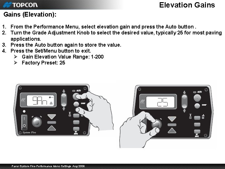 Elevation Gains (Elevation): 1. From the Performance Menu, select elevation gain and press the