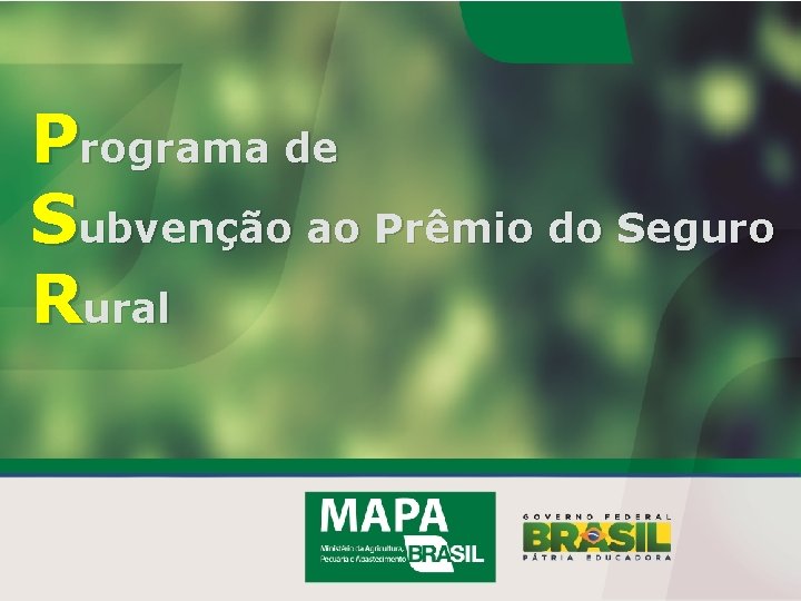 Programa de Subvenção ao Prêmio do Seguro Rural 