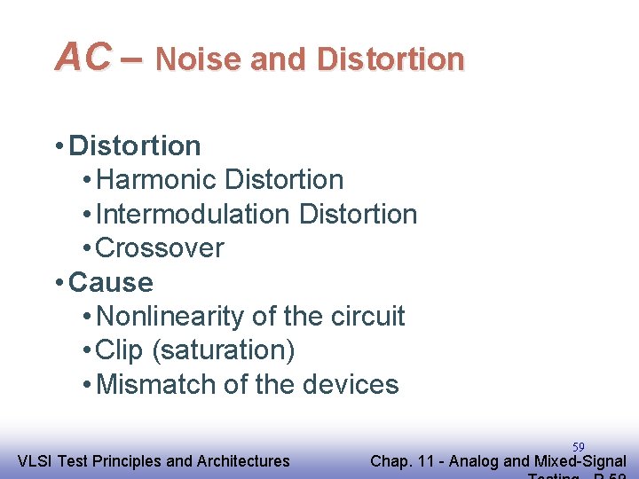 AC – Noise and Distortion • Harmonic Distortion • Intermodulation Distortion • Crossover •