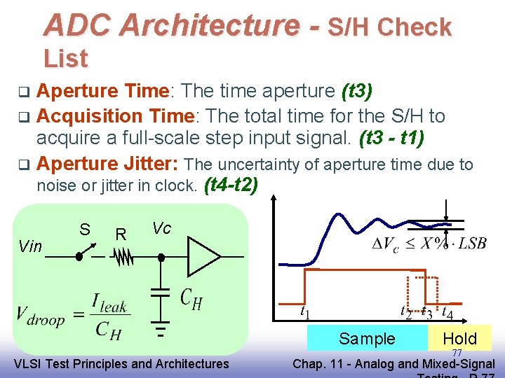 ADC Architecture - S/H Check List Aperture Time: The time aperture (t 3) q