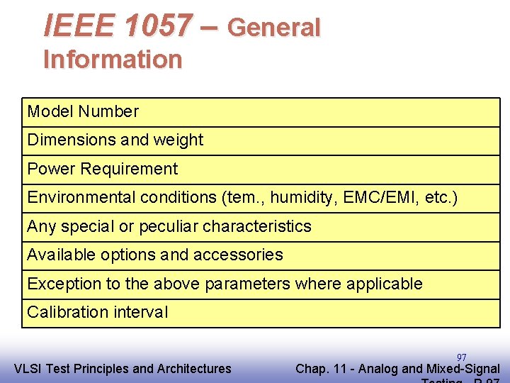 IEEE 1057 – General Information Model Number Dimensions and weight Power Requirement Environmental conditions