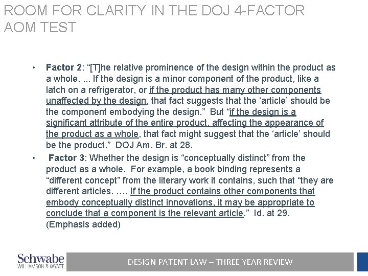 ROOM FOR CLARITY IN THE DOJ 4 -FACTOR AOM TEST • • Factor 2: