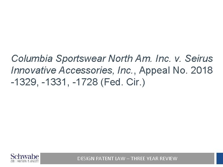 Columbia Sportswear North Am. Inc. v. Seirus Innovative Accessories, Inc. , Appeal No. 2018