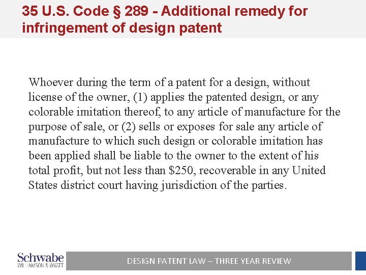 35 U. S. Code § 289 - Additional remedy for infringement of design patent