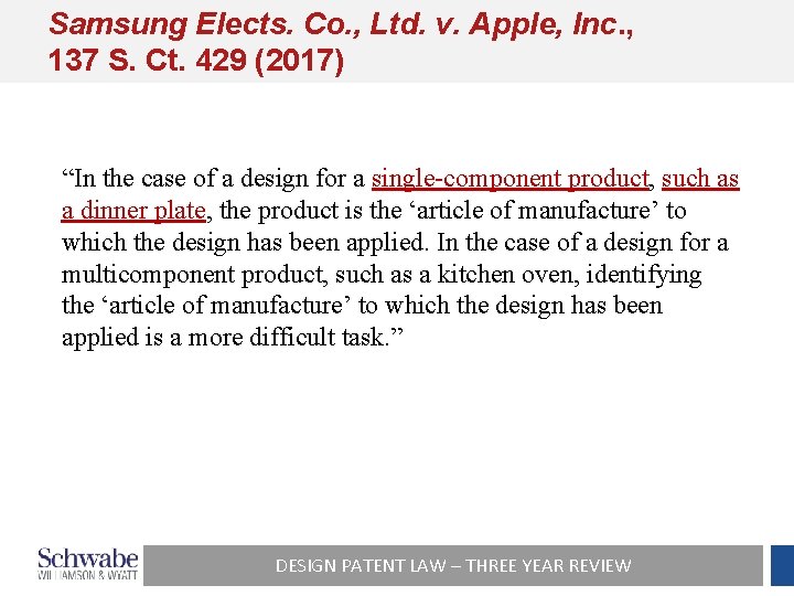 Samsung Elects. Co. , Ltd. v. Apple, Inc. , 137 S. Ct. 429 (2017)