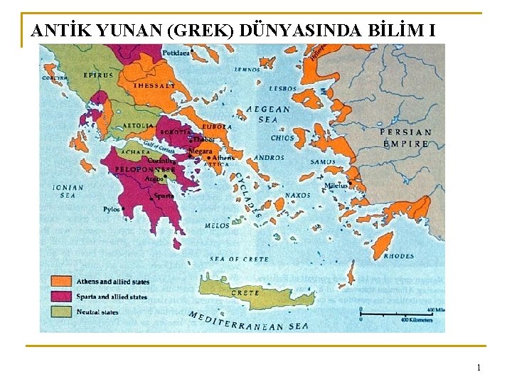 ANTİK YUNAN (GREK) DÜNYASINDA BİLİM I 1 