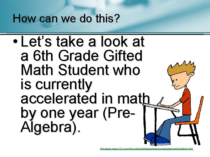 How can we do this? • Let’s take a look at a 6 th