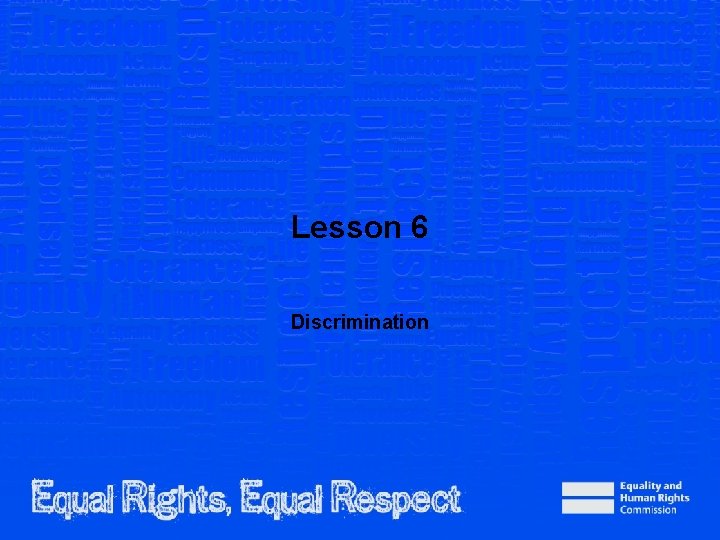 Lesson 6 Discrimination 