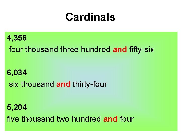 Cardinals 4, 356 four thousand three hundred and fifty-six 6, 034 six thousand thirty-four Cardinals 4, 356 four thousand three hundred and fifty-six 6, 034 six thousand thirty-four
