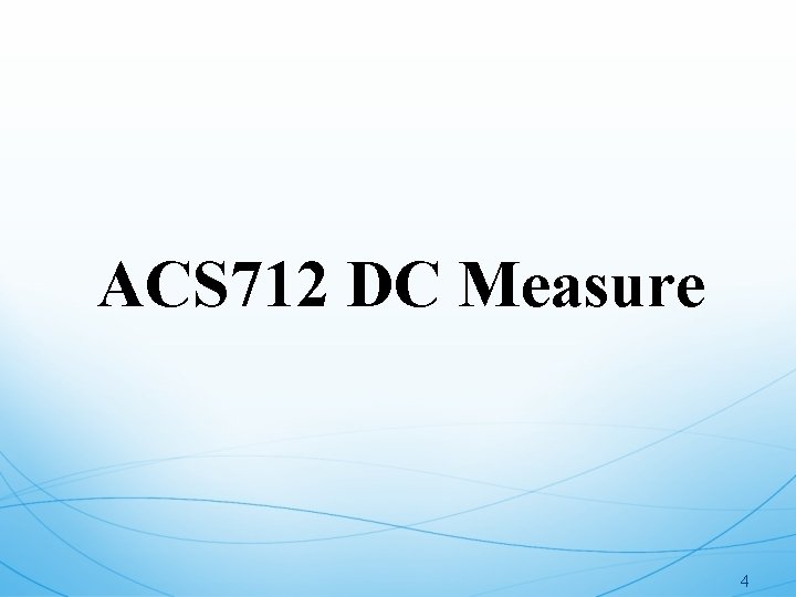 ACS 712 DC Measure 4 