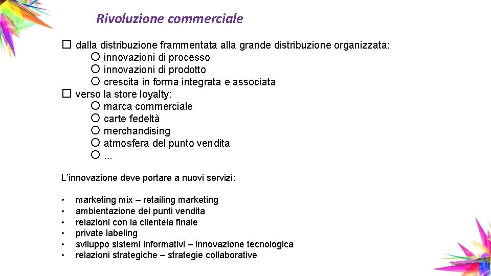 Rivoluzione commerciale dalla distribuzione frammentata alla grande distribuzione organizzata: innovazioni di processo innovazioni di