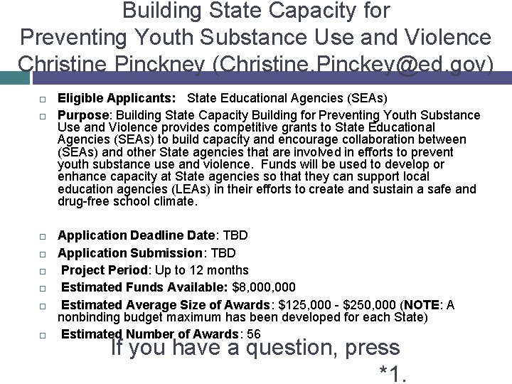 Building State Capacity for Preventing Youth Substance Use and Violence Christine Pinckney (Christine. Pinckey@ed.