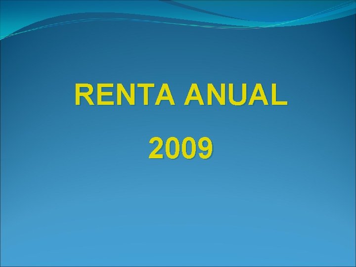 RENTA ANUAL 2009 