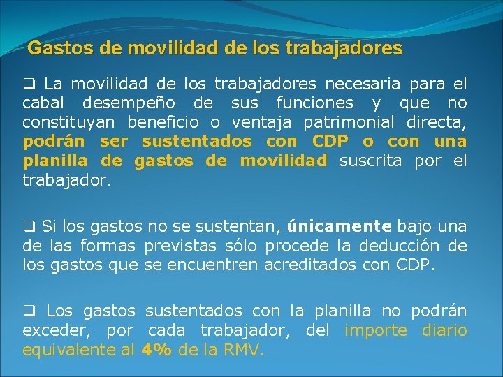 Gastos de movilidad de los trabajadores q La movilidad de los trabajadores necesaria para