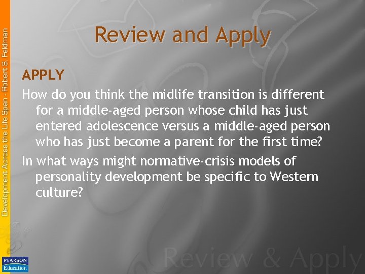 Review and Apply APPLY How do you think the midlife transition is different for Review and Apply APPLY How do you think the midlife transition is different for