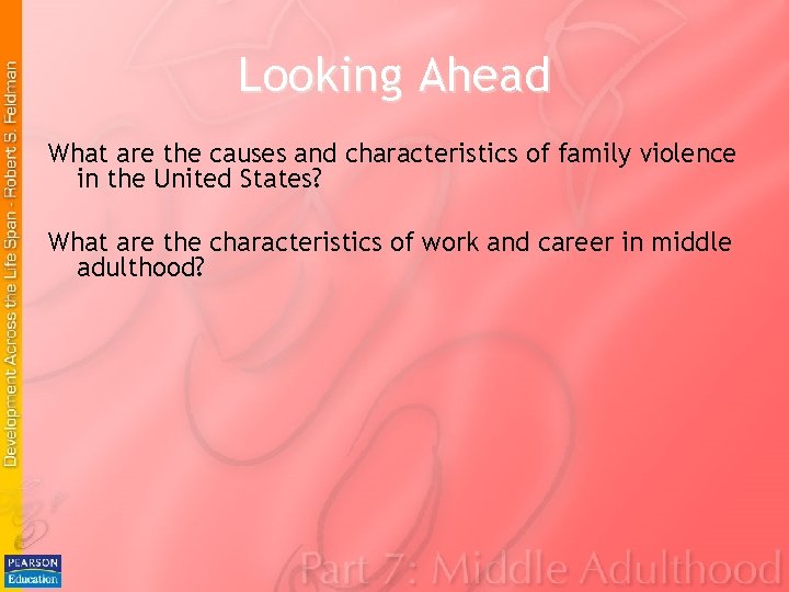 Looking Ahead What are the causes and characteristics of family violence in the United Looking Ahead What are the causes and characteristics of family violence in the United