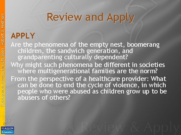 Review and Apply APPLY Are the phenomena of the empty nest, boomerang children, the Review and Apply APPLY Are the phenomena of the empty nest, boomerang children, the