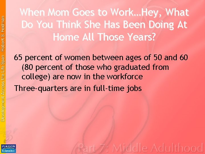 When Mom Goes to Work…Hey, What Do You Think She Has Been Doing At When Mom Goes to Work…Hey, What Do You Think She Has Been Doing At
