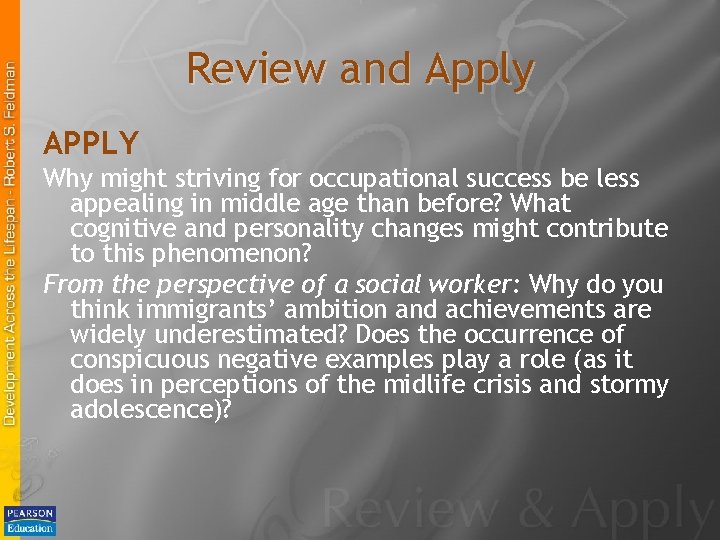 Review and Apply APPLY Why might striving for occupational success be less appealing in Review and Apply APPLY Why might striving for occupational success be less appealing in