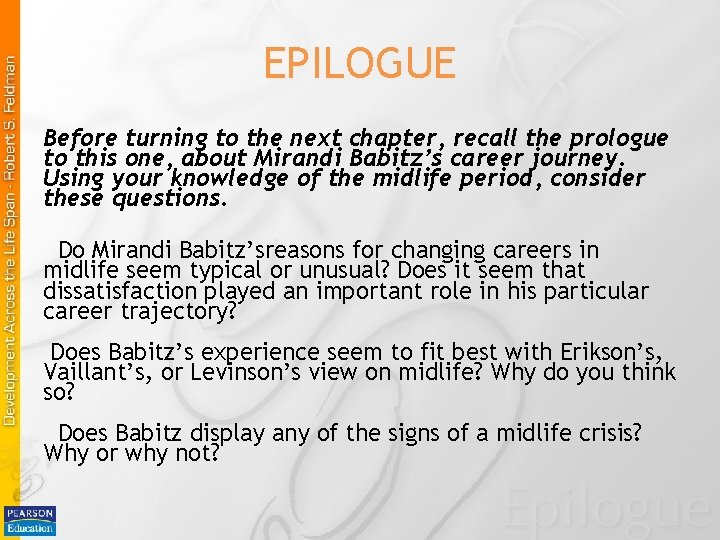 EPILOGUE Before turning to the next chapter, recall the prologue to this one, about EPILOGUE Before turning to the next chapter, recall the prologue to this one, about