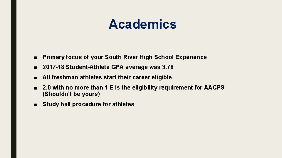 Academics ■ Primary focus of your South River High School Experience ■ 2017 -18