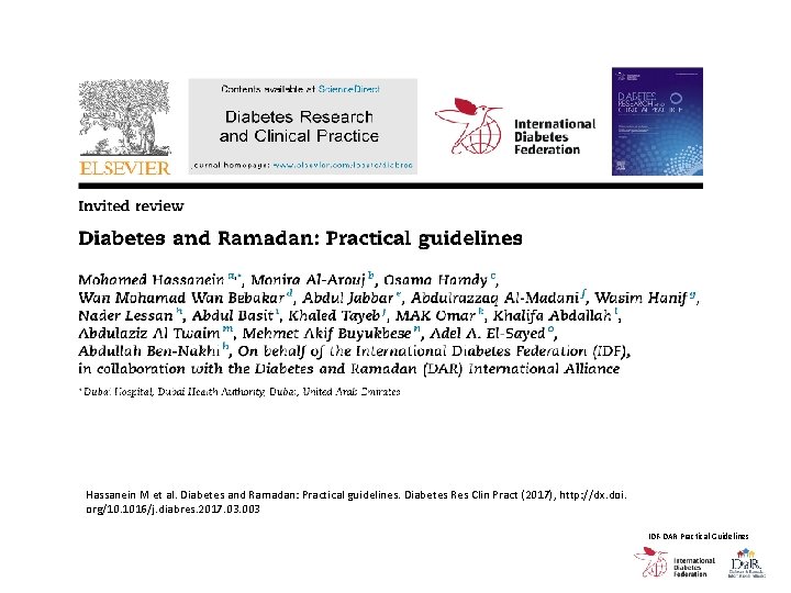 Hassanein M et al. Diabetes and Ramadan: Practical guidelines. Diabetes Res Clin Pract (2017),