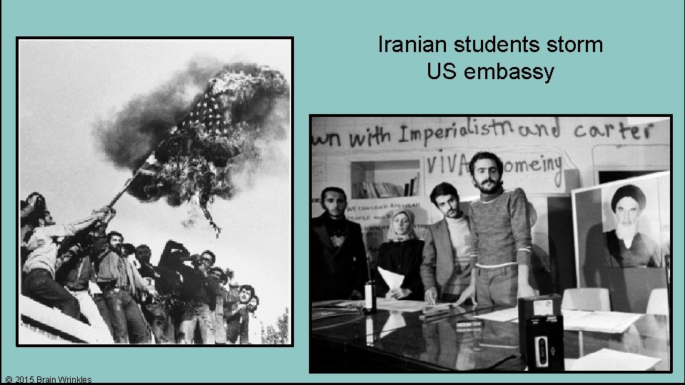 Iranian students storm US embassy © 2015 Brain Wrinkles 