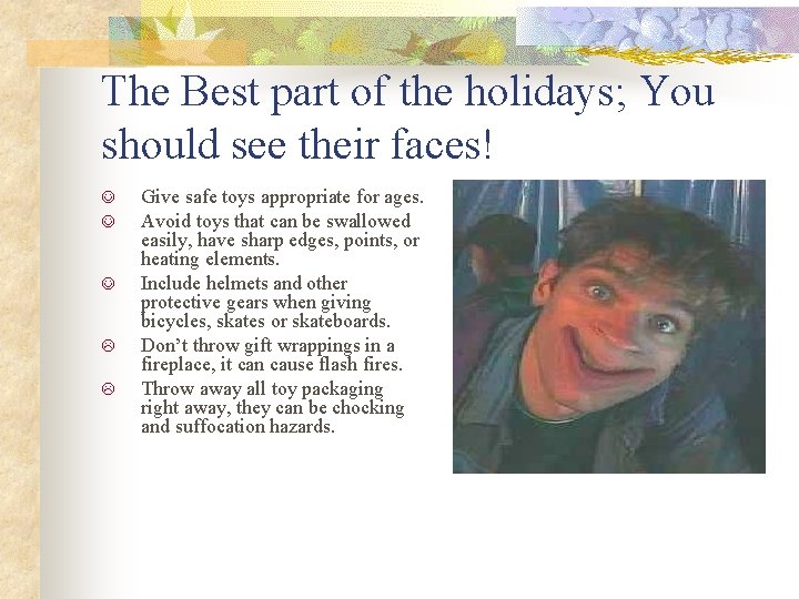 The Best part of the holidays; You should see their faces! J J J The Best part of the holidays; You should see their faces! J J J