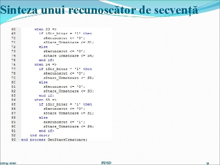 Sinteza unui recunoscător de secvență 2009 -2010 PDSD 51 