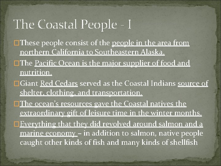 The Coastal People - I �These people consist of the people in the area