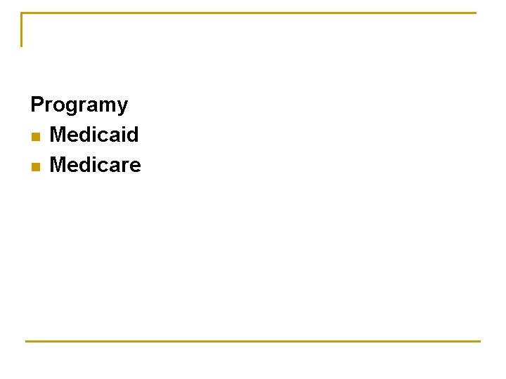 Programy Medicaid Medicare 