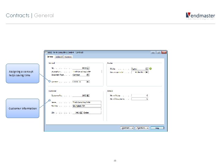 Contracts | General Assigning a concept helps saving time Customer Information 18 